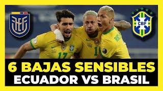 Top 6 bajas sensibles del Ecuador vs Brasil | Eliminatorias sudamericanas rumbo a Qatar 2022 ?????