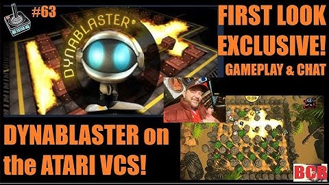 No Filter HD 63: DYNABLASTER on the ATARI VCS! Exclusive & First Look! (Gameplay & Chat)