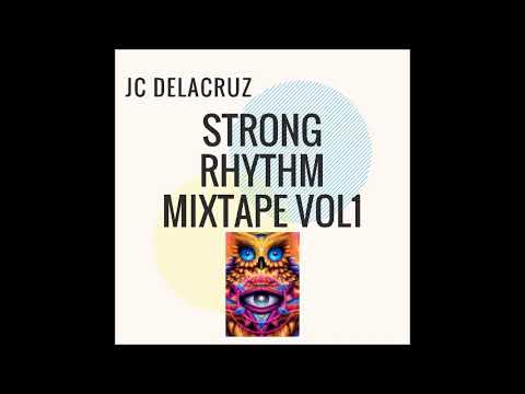 JC Delacruz - Strong Rhythm Mixtape Vol.1 (STRONG RHYTHM PODCAST 21)