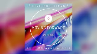 2FM064 || Moving Forward