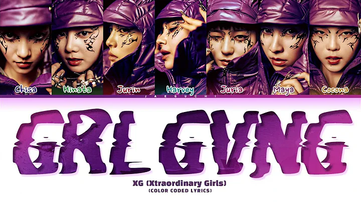 XG 'GRL GVNG' Lyrics (Color Coded Lyrics)
