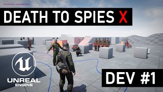 Death to Spies X : Dev#1 [Basic Locomotion]