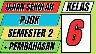 Latihan Soal UJIAN SEKOLAH (US) PJOK Kelas 6 SD Kurikulum Merdeka & Pembahasan Tahun 2026