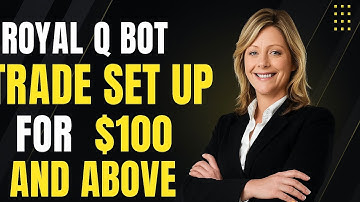 Royal Q bot trade set up for $100 and above