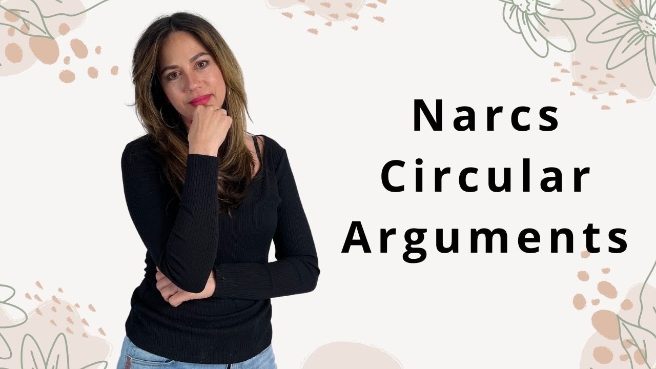 Narcissists Circular Arguments| How to NOT Get Sucked In