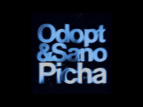 Sano — Odopt & Sano - Picha (Jamie Paton Remix)