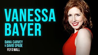 Vanessa Bayer Shares Impression From SNL Audition | Fly on the Wall with Dana Carvey & David Spade