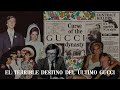 El TERRIBLE destino del último GUCCI (Capítulos oscuros del mundo de la moda)