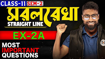 সরলরেখা Ex-2A Class 11 Semester-2 || Straight line Most Important Questions by Aminur Sir || WBCHSE