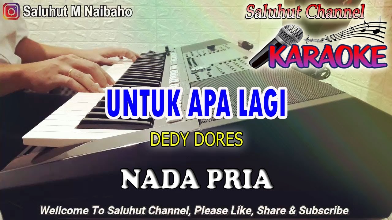 UNTUK APA LAGI ll KARAOKE NOSTALGIA ll GAGAL DALAM CINTA ll DEDY DORES ll NADA PRIA A=DO