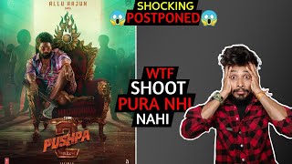 Pushpa 2 Postponed Shocking Update | Pushpa2 Shooting Update | Pushpa2 Latest News | Allu Arjun