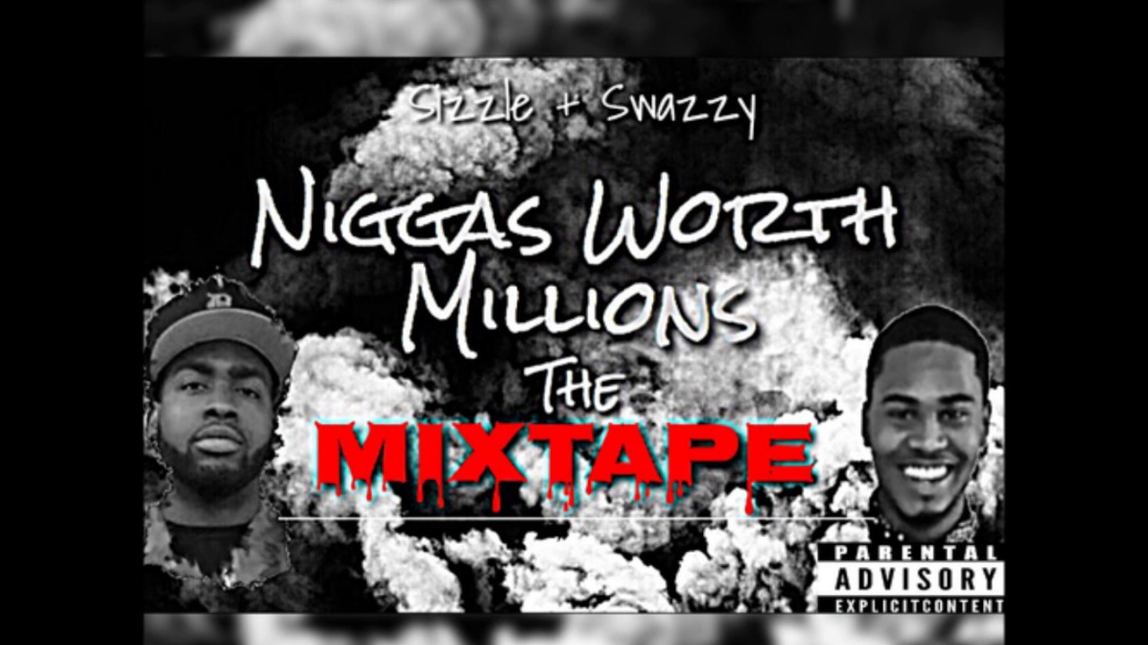 NWM THE MIXTAPE VOL  1 -  SIZZLE MONTANA FT SWAZZY - DONT TRUST EM