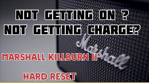 Hard reset marshall killburn II ?| Reset process of Killburn 2