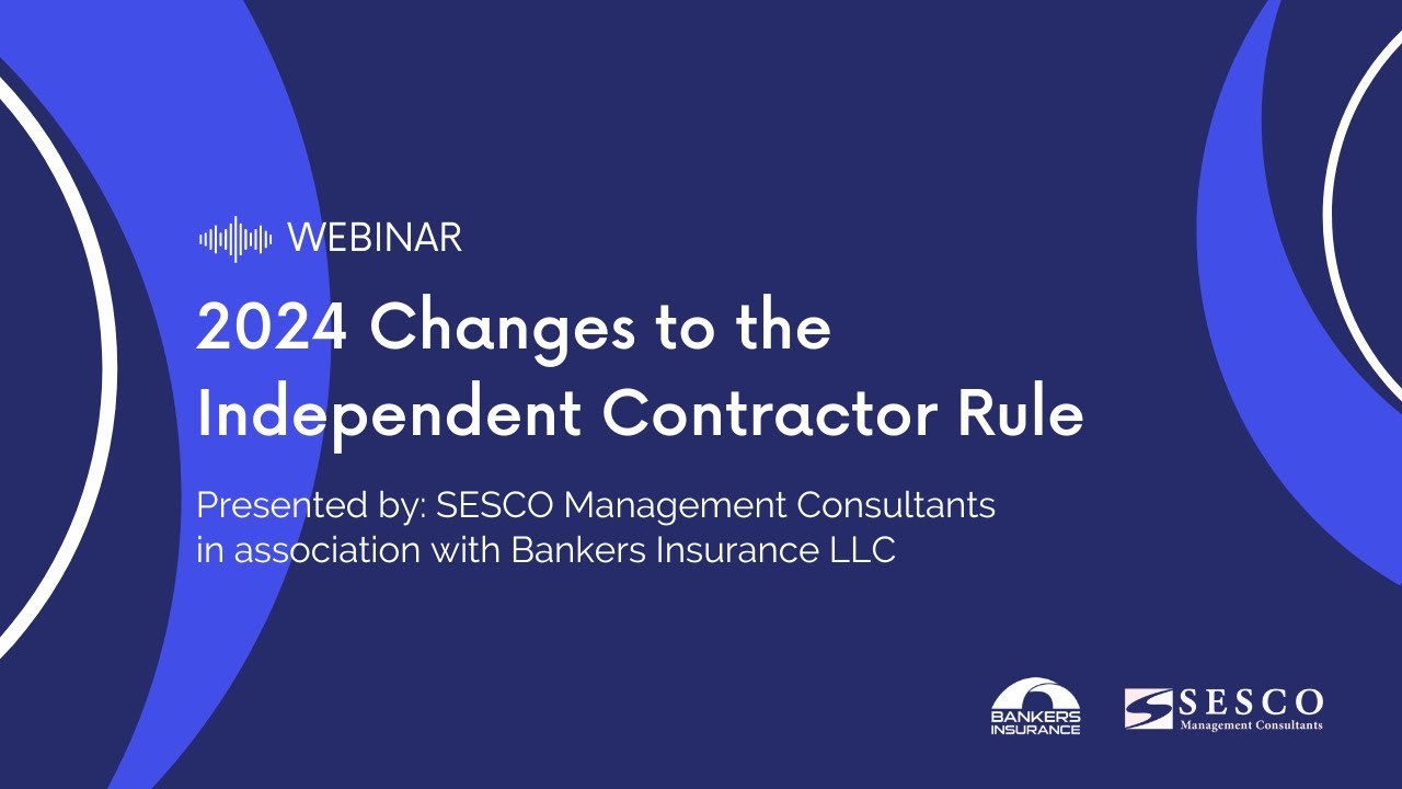 2024-changes-to-the-independent-contractor-rule-sesco-webinar-youtube
