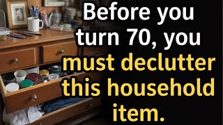 Before You Turn 70, Declutter These 6 Household Items for a Simpler, Happier Life [senior wisdom]