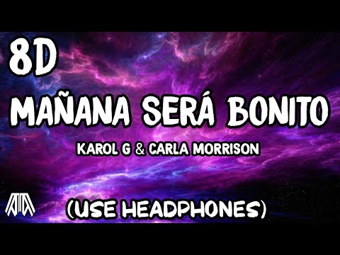 KAROL G & Carla  Morrison - Mañana Será Bonito ( 8D Audio ) - Use Headphones 🎧