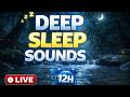 🔴 LIVE 24/7 Deep Sleep Instantly 🌙 Gentle River Sounds &amp; Crickets at Night | Fall Asleep in Minutes