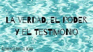 La Verdad, El Poder y El Testimonio - Jimmy Swaggart