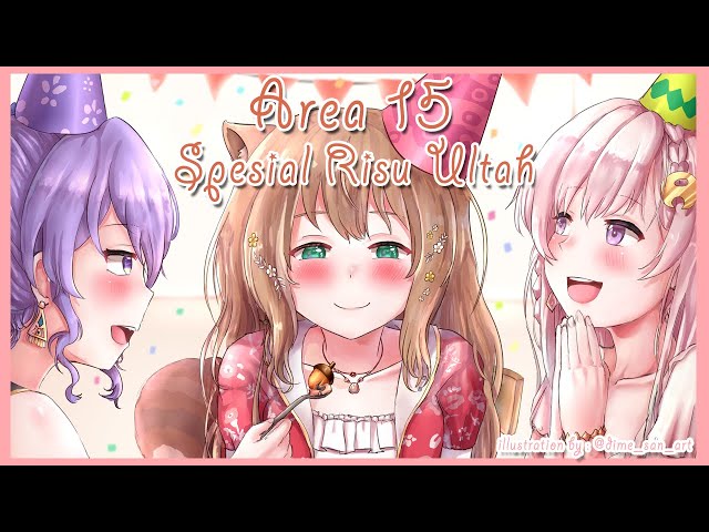 【hololiveID】AREA15 : EDISI RISU ULTAH !!!!【Ayunda Risu】のサムネイル