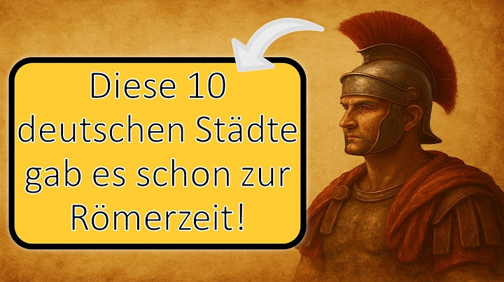 Diese 10 deutschen Städte gab es schon zur Römerzeit – Erkennst du sie an ihrem lateinischen Namen?