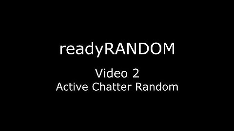 readyRANDOM - Video Tutorial - Active Chatter Random