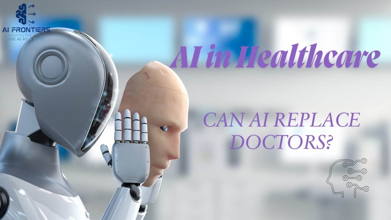 AI in Healthcare – Can AI Replace Doctors - YouTube