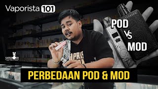 Inilah Perbedaan Pod Dan Mod Yang Wajib Kalian Ketahui Mending Mana?
