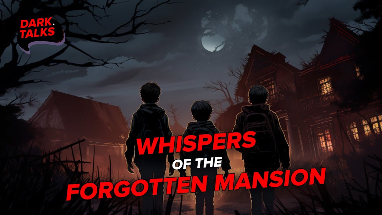 Whispers of the Forgotten Mansion "Haunted Mansion Story" Part 1