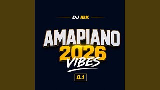 Amapiano Weekend Vibes 2026 (Mixtape)