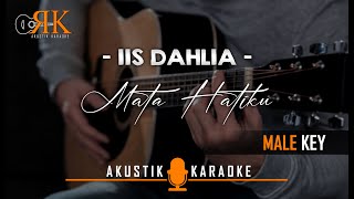 Mata Hatiku - Iis Dahlia | Akustik Karaoke (Nada Pria)