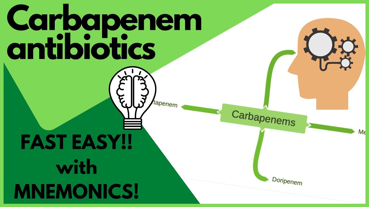 Antibiotics: Carbapenems - MADE EASY with mnemonics and visual learning