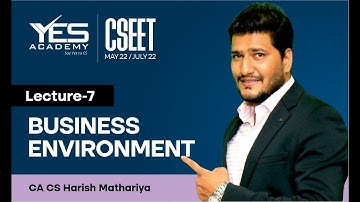 CSEET Business Environment (Lecture 7) | CSEET May 22/July 22FREE Batch | CA CS Harish Mathariya