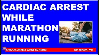 Cardiac arrest while running a marathon | How to prevent it Dr. Nik Nikam