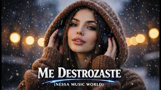ME DESTROZASTE 💔| No Vas a Olvidar Esta Canción | Emotional EDM 2026 - Nessa Music World