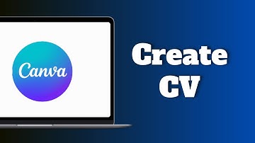 How to Create a CV Using Canva