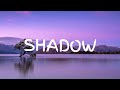 William Black - Shadow (Lyrics) ft. Skeez