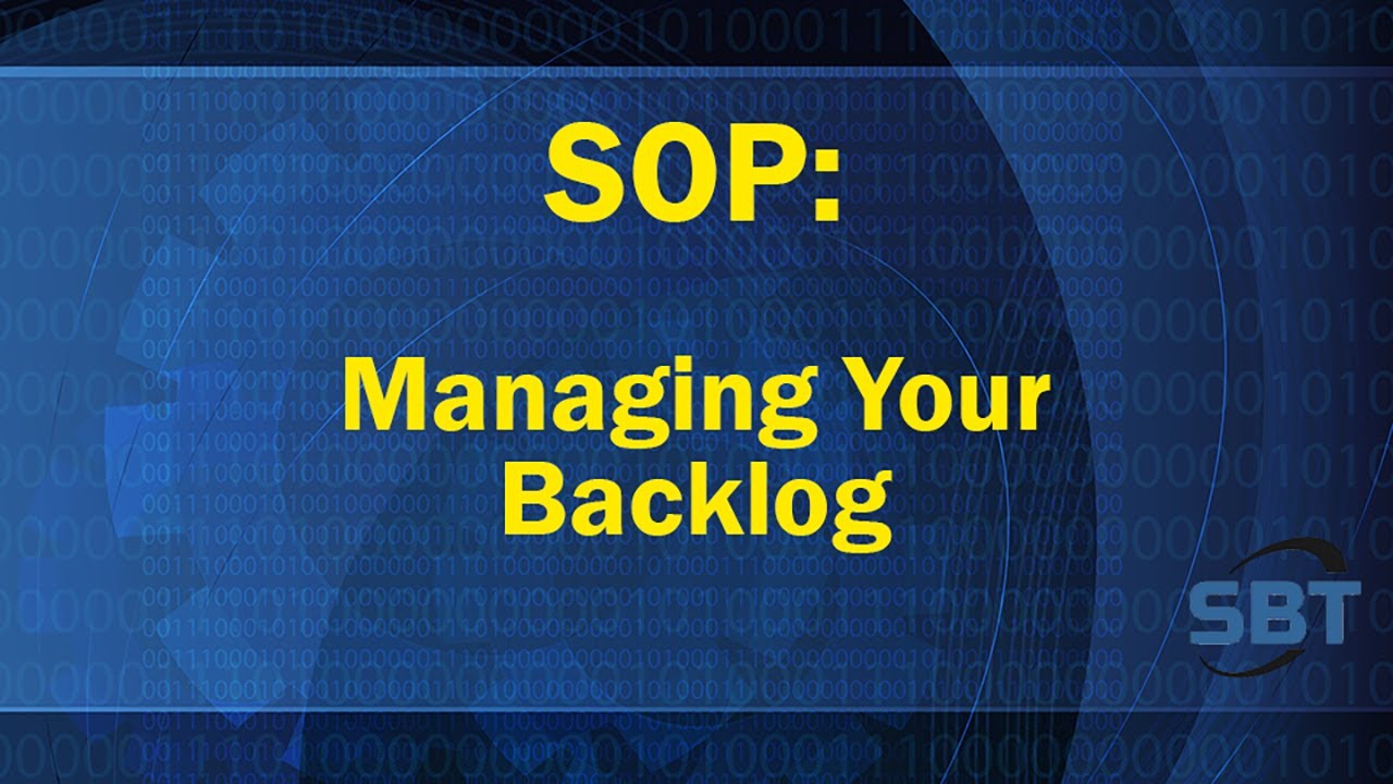 SOP: Managing your backlog