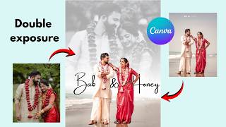 How to Canva in DOUBLE EXPOSURE Effect 🔥 Cinematic Photo Editing Tutorial Telugu