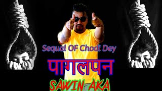 Sawin aka Pagalpan (The Sequel of Chodi de) rap music video tiktok base 2020