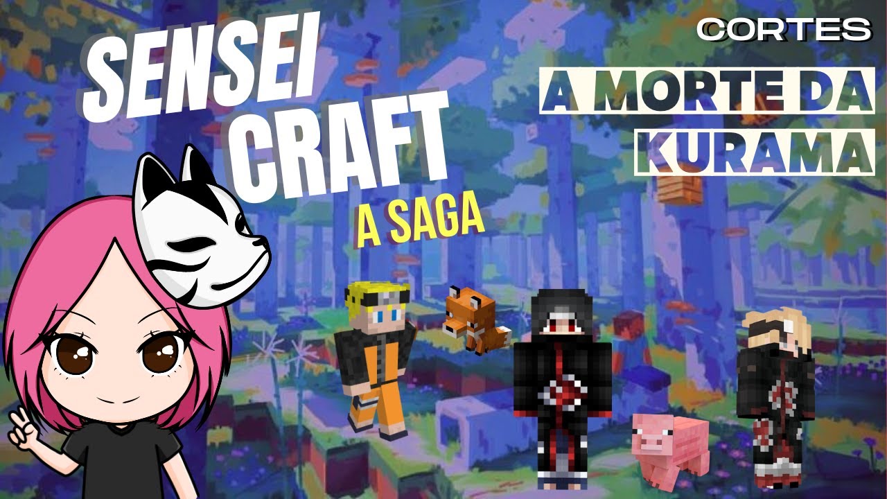 A MINHA KURAMA FOI DE VALA I CORTES DA LIVE: SENSEI CRAFT (MINECRAFT ...