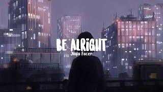 Be Alright - Jada Facer (Slowed Lyrics)