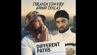 Different Paths - Ibrahim Sincere Ahmad Ikhlas Lyric Video