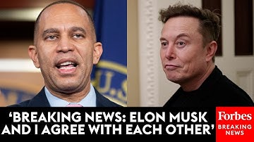 Hakeem Jeffries Reacts To Elon Musk Bashing The Republican Big Beautiful Bill