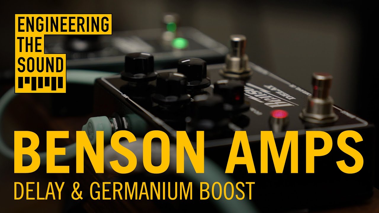 Benson: Delay & Germanium Boost | Full Demo and Review
