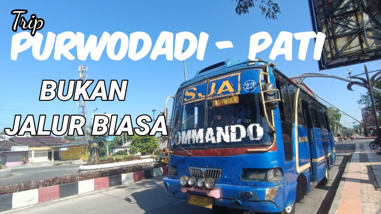 JALUR JARANG TEREKSPOS❗ || Trip purwodadi-Pati