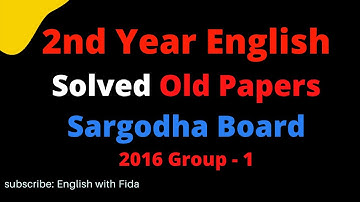 2nd Year English || Solved Old Papers || Sargodha Board 2016 Group-I