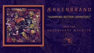 ÆRKENBRAND - Svampens Rotter (Spiritus)