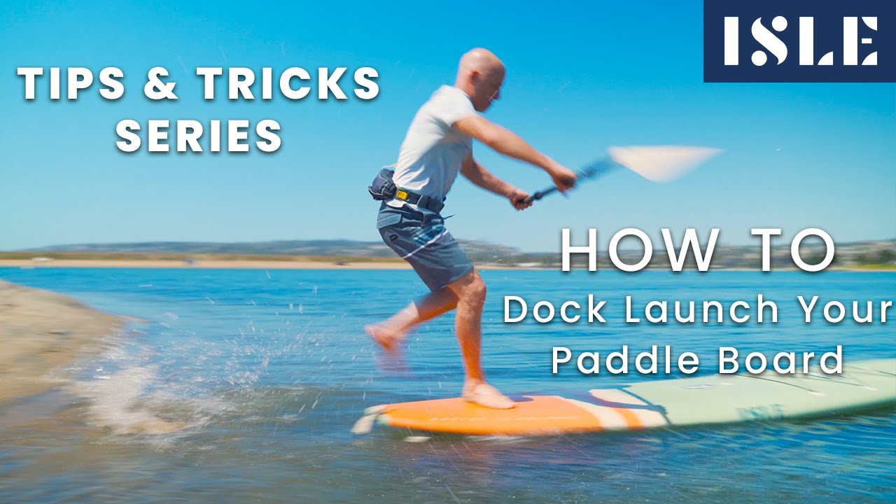 How to Dock Launch Your Paddle Board - Ep. 7