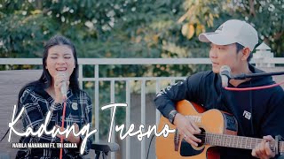 KADUNG TRESNO - NABILA MAHARANI FT. TRI SUAKA (ACOUSTIC)