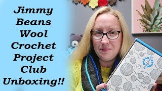 Jimmy Beans Wool Crochet Project Club Unboxing